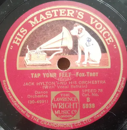 Jack Hylton And His Orchestra - Tap Your Feet / Go Home And Tell Your Mother