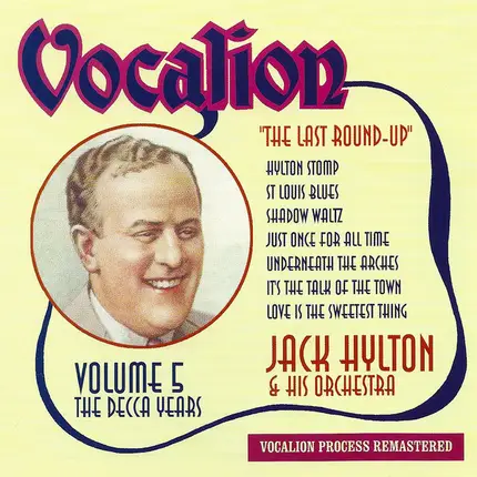 Jack Hylton And His Orchestra - The Last Round-up (Volume 5 - The Decca Years)