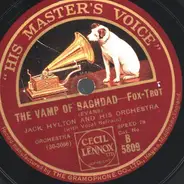 Jack Hylton And His Orchestra - The Vamp Of Baghdad / Xylophone Stampede