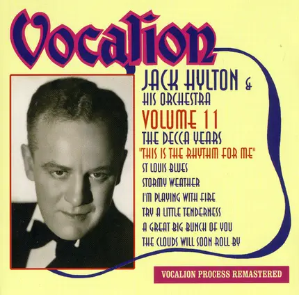 Jack Hylton And His Orchestra - This Is The Rhythm For Me (Volume 11 - The Decca Years)