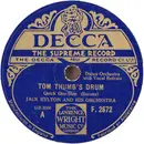 Schellack - Jack Hylton And His Orchestra - Tom Thumb's Drum / Oh! What A Night!