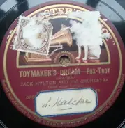 Jack Hylton And His Orchestra - Toymaker's Dream / Lover, Come Back To Me