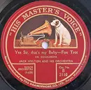 Schellack - Jack Hylton And His Orchestra - Yes Sir, That's My Baby / In The Garden Of To-morrow