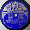 Schellack - Jack Hylton And His Orchestra - A Bungalow, A Piccolo And You / Underneath The Arches