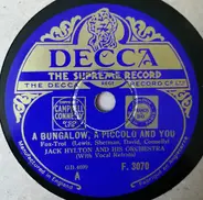 Jack Hylton And His Orchestra - A Bungalow, A Piccolo And You / Underneath The Arches