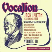 Jack Hylton And His Orchestra - Bubbling Over With Love (Volume 10)