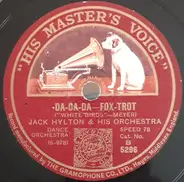 Jack Hylton And His Orchestra - Da-Da-Da / My Heart Stood Still