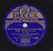 Jack Hylton And His Orchestra - He Played His Ukulele As The Ship Went Down