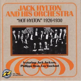 Jack Hylton - Hot Hylton 1926-1930