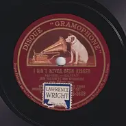 Jack Hylton And His Orchestra - I ain't never been kissed / I wish I had a talking picture of you