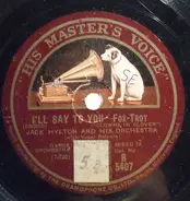 Jack Hylton And His Orchestra - I'll Say To You / Little Boy Blues