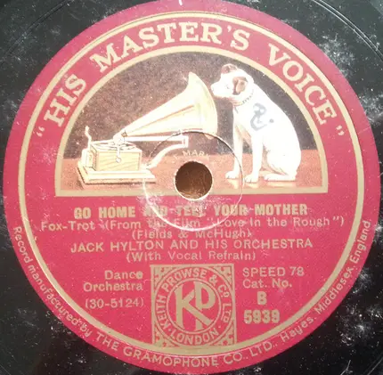 Jack Hylton And His Orchestra - Tap Your Feet / Go Home And Tell Your Mother