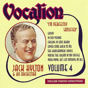 Jack Hylton - Volume 4 - I'm Perfectly Satisfied