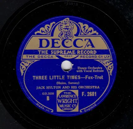 Jack Hylton And His Orchestra - When It's Sleepy Time Down South / Three Little Times