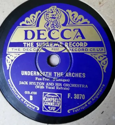 Jack Hylton And His Orchestra - A Bungalow, A Piccolo And You / Underneath The Arches