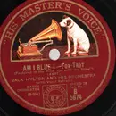 Schellack - Jack Hylton And His Orchestra - Excuse Me, Lady / Am I Blue