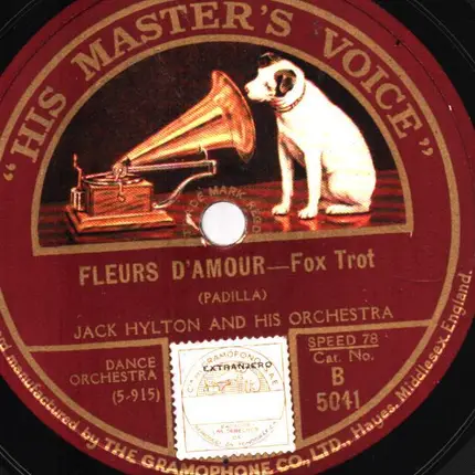 Jack Hylton And His Orchestra - Fleurs D'Amour / Nothing Else To Do