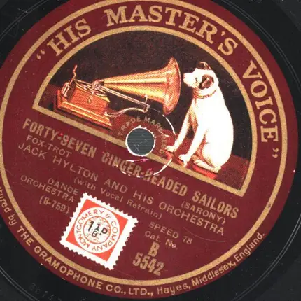 Jack Hylton And His Orchestra - I Think Of What You Used To Think Of Me / Forty-Seven Ginger-Headed Sailors