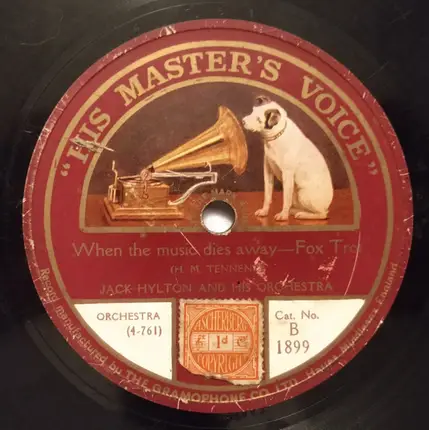 Jack Hylton And His Orchestra - I'm Gonna Bring A Watermelon / When The Music Dies Aways