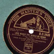 Jack Hylton And His Orchestra - Love Makes The World Go Around / The Chestnut Tree