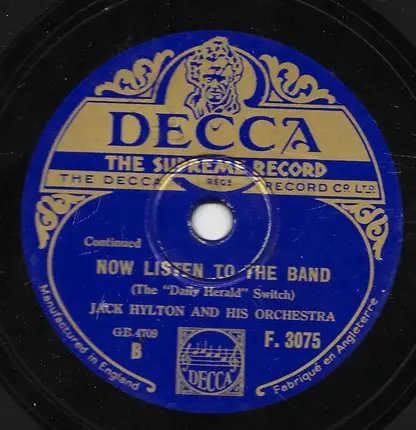 Jack Hylton And His Orchestra - Now Listen To The Band