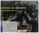 Double CD - Jack Hylton / Die Goldene Sieben a.o. - Swing in Europe - Big Bands 1933-1952