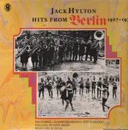 Jack Hylton - Hits From Berlin 1927-1931
