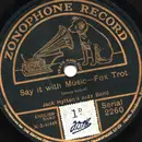 Schellack - Jack Hylton's Jazz Band - Say it with Music / Rosa Cheeks