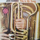 LP - Jack Hammer - Jack Hammer Presents: This Is My Song