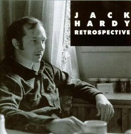 Jack Hardy - Retrospective