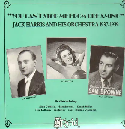 Jack Harris And His Orchestra - You Can't Stop Me From Dreaming