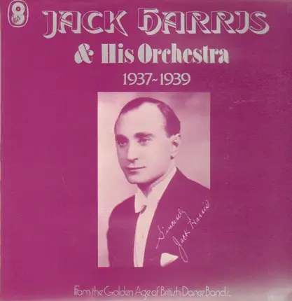 Jack Harris & His Orchestra - 1937-1939