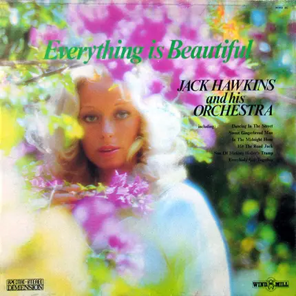 Jack Hawkins His Orchestra & Singers - Everything Is Beautiful