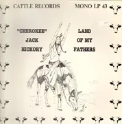 LP - Jack Hickory - Land Of My Fathers - Cherokee