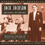 Jack Jackson And His Orchestra - Be Still My Heart