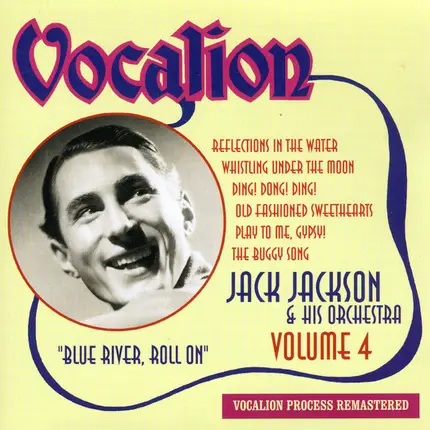 Jack Jackson And His Orchestra - Blue River, Roll On (Volume 4)