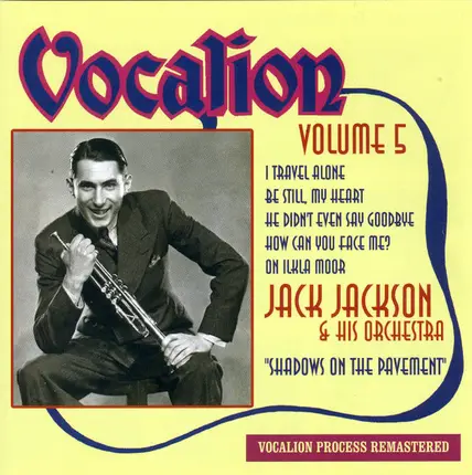 Jack Jackson And His Orchestra - Shadows On The Pavement (Volume 5)