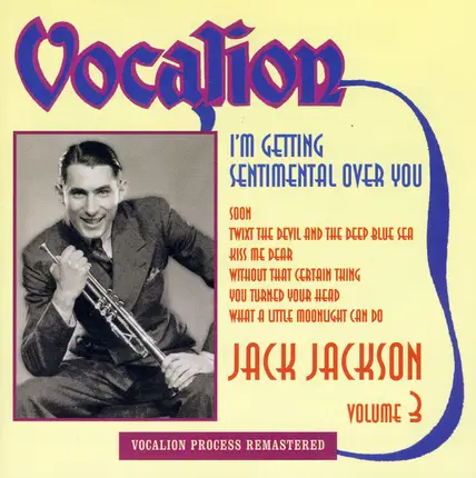 Jack Jackson - I'm Getting Sentimental Over You (Volume 3)