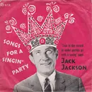 7inch Vinyl Single - Jack Jackson - Songs For A Singin' Party