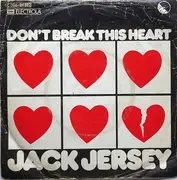 7inch Vinyl Single - Jack Jersey - Don't Break This Heart