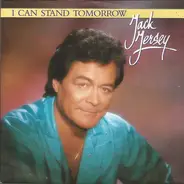 Jack Jersey - I Can Stand Tomorrow