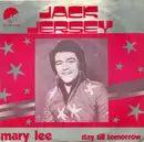 7inch Vinyl Single - Jack Jersey - Mary Lee / Stay Till Tomorrow