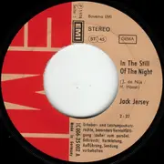 7inch Vinyl Single - Jack Jersey - In The Still Of The Night