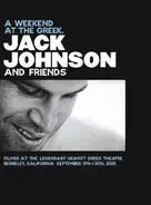 Jack Johnson And Friends - A Weekend At The Greek. / Jack Johnson Live In Japan