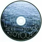 CD - Jack Johnson - From Here To Now To You - Gatefold Sleeve