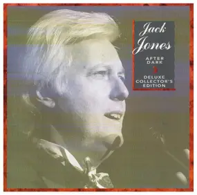 Jack Jones - After Dark (Deluxe Collector's Edition)