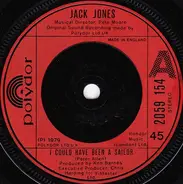 Jack Jones - I Could Have Been A Sailor