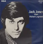 Jack Jones - Jack Jones Sings Michel Legrand