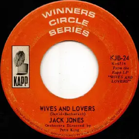 Jack Jones - Wives And Lovers / Love With The Proper Stranger