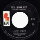 7inch Vinyl Single - Jack Jones - And I Love Her